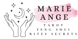Tarot, Feng Shui et Rites Secrets – Marie Ange